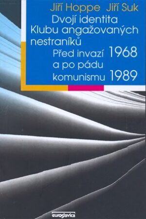 Dvojí identita Klubu angažovaných nestraníků