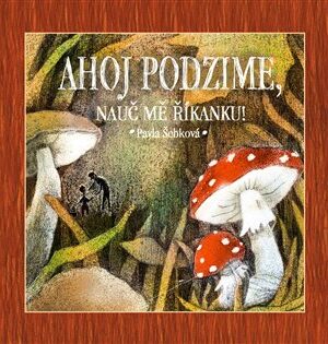 Ahoj podzime, nauč mě říkanku!