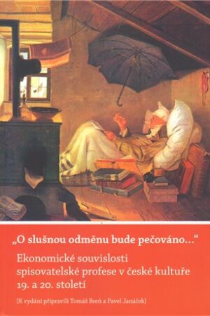 O slušnou odměnu bude pečováno...