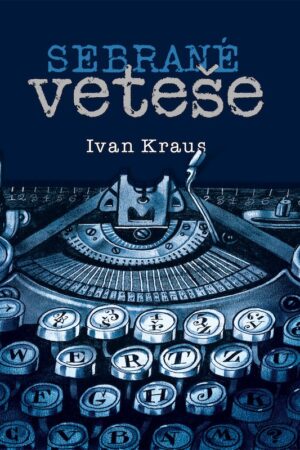 SEBRANÉ VETEŠE