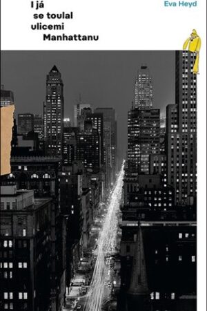 I já se toulal ulicemi Manhattanu