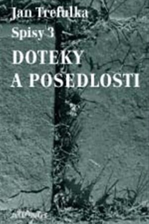 Doteky a posedlosti
