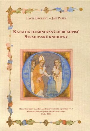 Katalog iluminovaných rukopisů Strahovské knihovny