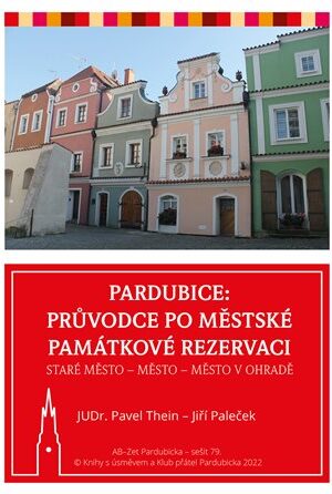 Pardubice - Průvodce po městské památkové rezervaci