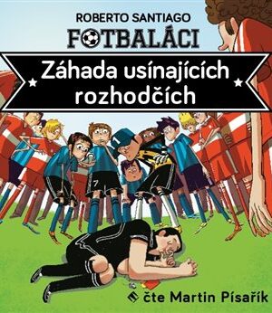 Fotbaláci. Záhada usínajících rozhodčích