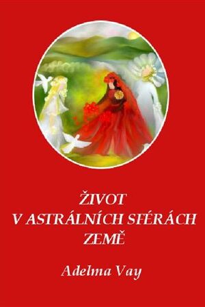 Život v astrálních sférách Země
