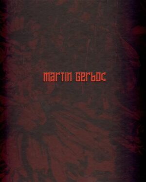 Martin Gerboc - Un Saison en Enfer