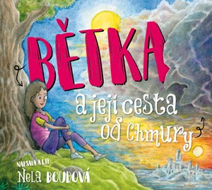 Bětka a její cesta od Chmury (audiokniha pro děti)
