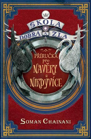 Škola dobra a zla - Příručka pro Navěky a Nikdyvíce