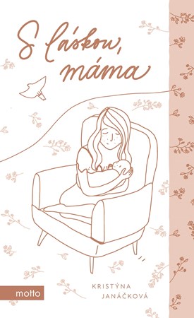 S láskou, máma