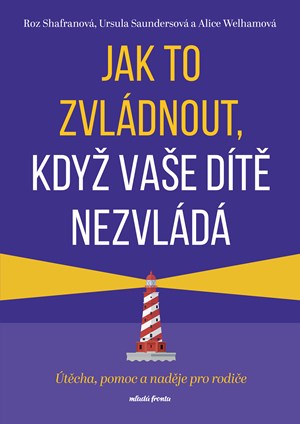 Jak to zvládnout, když vaše dítě nezvládá