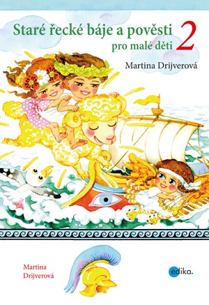 Staré řecké báje a pověsti pro malé děti 2