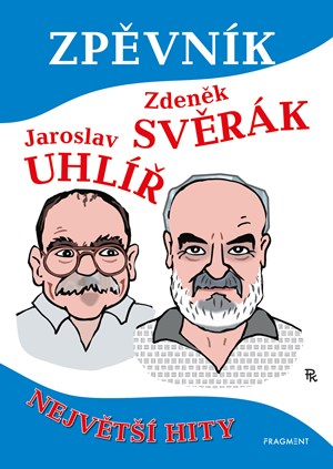 Zpěvník – Z. Svěrák a J. Uhlíř