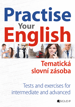 Practise Your English – Thematic Vocabulary