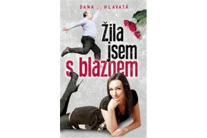 Žila jsem s bláznem