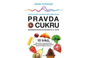 Pravda o cukru - Jak krevní cukr ovlivňuje kvalitu našeho života