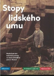 Stopy lidského umu - Předindustriální technické provozy na území někdejšího panství Rožnov