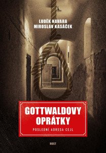 Gottwaldovy oprátky. Poslední adresa Cejl