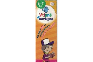 Vtipně a důvtipně 6-7 let Netradiční hravý encyklopediský kvíz v otázkách a odpovědích