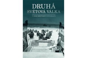 Druhá světová válka v dokumentární fotografii