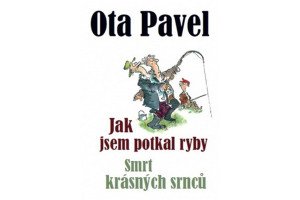 Jak jsem potkal ryby / Smrt krásných srnců