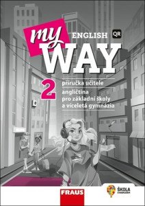 My English Way 2 pro ZŠ a VG - Příručka učitele
