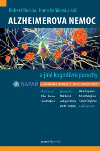 Alzheimerova nemoc a jiné kognitivní poruchy - Mezioborová doporučení pro klinickou praxi
