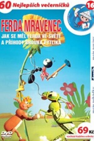 DVD-FERDA MRAVENEC:JAK SE MĚL VE SVĚTĚ A PŘÍHODY BROUKA PYTL