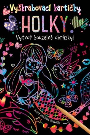 VYŠKRABOVACÍ KARTIČKY: HOLKY