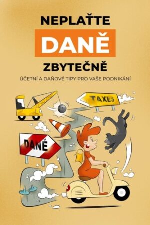 Neplaťte daně zbytečně! (2025)