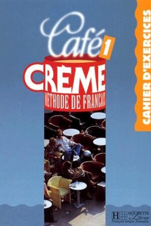 CAFÉ CREME 1-CAHIER D EXERCICES