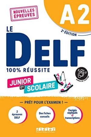 LE DELF 100% RÉUSSITE A2 UČEBNICE-NA ZKOUŠKU DELF A2