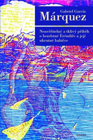 NEUVĚŘITELNÝ A TKLIVÝ PŘÍBĚH O BEZELSTÉ ERÉNDIŘE A JEJÍ UKRÉ