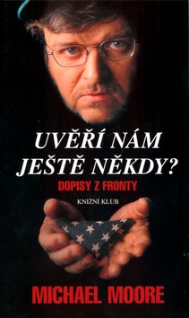 UVĚŘÍ NÁM JEŠTĚ NĚKDY?