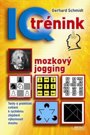IQ TRÉNINK-MOZKOVÝ JOGGING          2.VYDÁNÍ REBO