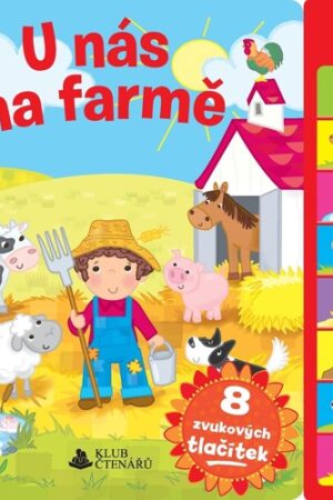 U NÁS NA FARMĚ - 8 ZVUKOVÝCH TLAČÍTEK