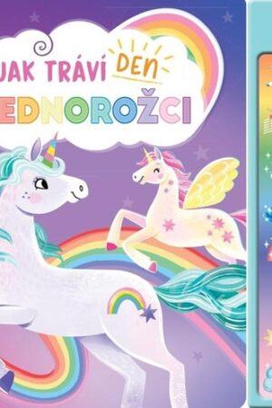 JAK TRÁVÍ DEN JEDNOROŽCI - ZVUKOVÁ S PÍSNIČKAMI