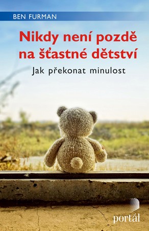 Nikdy není pozdě na šťastné dětství