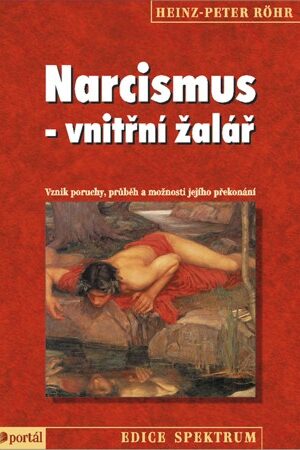 Narcismus - vnitřní žalář