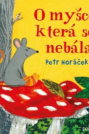O myšce, která se nebála