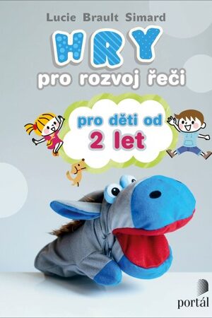 Hry pro rozvoj řeči pro děti od 2 let