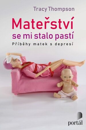 Mateřství se mi stalo pastí