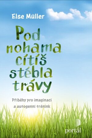 Pod nohama cítíš stébla trávy