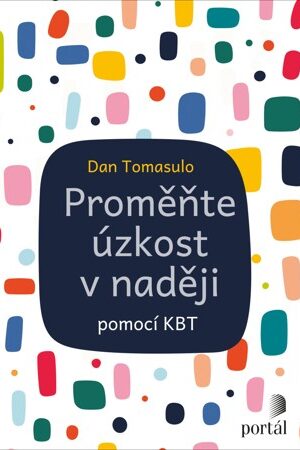 Proměňte úzkost v naději