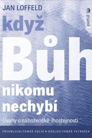 Když Bůh nikomu nechybí