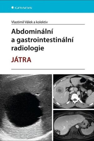 ABDOMINÁLNÍ A GASTROINTESTINÁLNÍ RADIOLOGIE