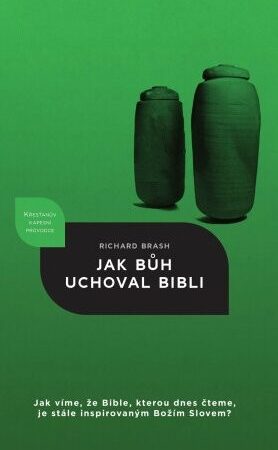 JAK BŮH UCHOVAL BIBLI