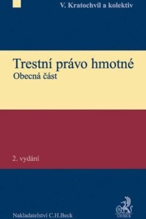 TRESTNÍ PRÁVO HMOTNÉ-OBECNÁ ČÁST  2.VYDÁNÍ