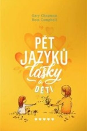 PĚT JAZYKŮ LÁSKY A DĚTI