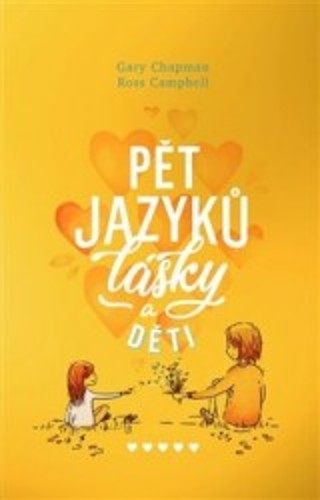 PĚT JAZYKŮ LÁSKY A DĚTI